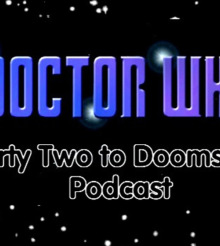 Latest Edition of the 42 to Doomsday Podcast Released